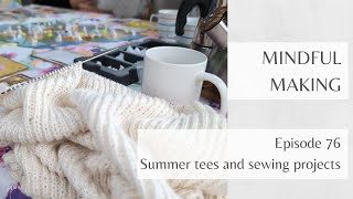 マインドフル・メイキング 76 - 夏Tシャツと裁縫プロジェクト