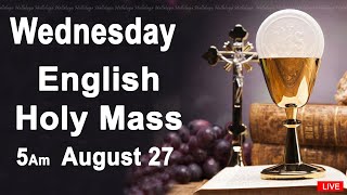 今日のカトリックミサ I 毎日の聖ミサ I 2025年8月27日水曜日 I 英語の聖ミサ I 午前5時