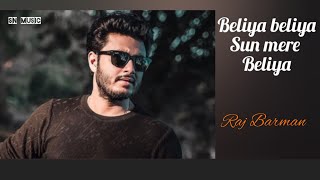 Beliya song whatsapp status | Raj Barman latest song WhatsApp Status|SN MUSIC|Beliya song Raj Barman