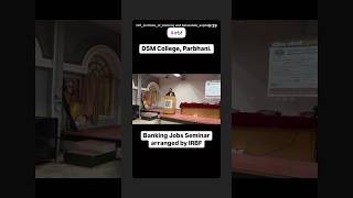 Banking Jobs Seminar in DSM College Parbhani by IRBF. #irbf #dsmcollegeparbhani #bankingjobs