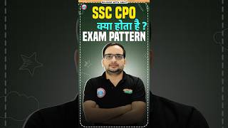 SSC CPO Exam Pattern ? #ssccpo #cpo #rwa #rojgarwithankit #ankitbhatisir