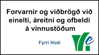 Að byggja upp gott félagslegt vinnuumhverfi - fyrri hluti