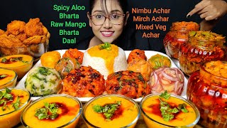 Eating Different types of Bharta & Spicy Achar , Daal, Pakoda | Big Bites | Asmr Eating | Mukbang