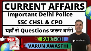 Important Current Affairs for SSC CHSL and CPO/ Delhi Police | Unacademy | Varun Awasthi