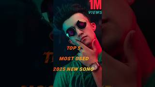 Top 5 most used song | trending songs | most used song short |  top 5 most popular song in india 25