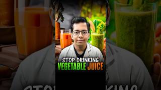 Is Vegetable Juice Healthy ? | Dt.Bhawesh | #diettubeindia #dietitian #ayurveda #detox #shorts