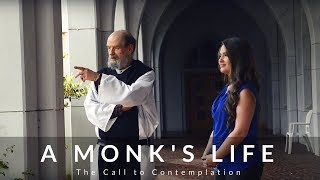 A Monk's Life: Living a life of contemplation