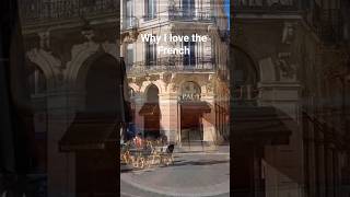 Why I love the French #frenchlifestyle
