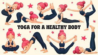 Yoga for a Healthy Body | Yoga for Children | Yoga for Health | Basic Yoga Poses