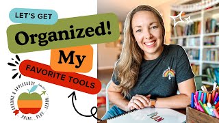 Homeschool Tools For Staying Organized