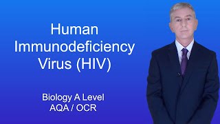 Aレベル生物学復習「ヒト免疫不全ウイルス（HIV）」