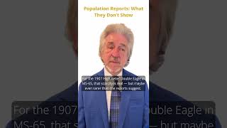 Population Reports — What They Don’t Show #RarityX #DoubleEagle #SaintGaudens #RareCoins