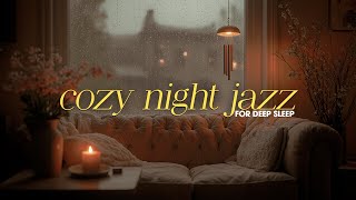 Cozy Night Jazz with Rain Sound to Relax | Nightly Sleep Jazz Piano Music with Rain Sounds