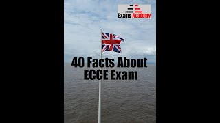 ECCE Exam Facts | ECCE Exam | English Competency #examsacademypak
