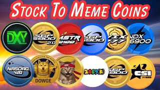 Stock-To-Meme coins UPDATE (SPX6900, NASDAQ420, DXY6900)