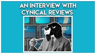 An Interview with Cynical Reviews