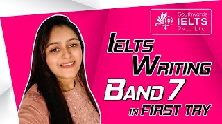 IELTS WRITING BAND 7 IN FIRST TRY
