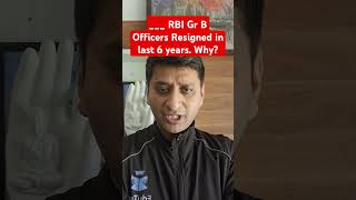 Why do RBI Gr B Officers Resign? Is RBI Gr B Job Tough? RBI Gr B Job Profile