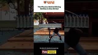 The Physics Behind Slicing Bottles in One Strike! #science #viral #shorts #physics