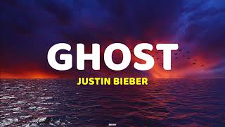 Ghost - Justin Bieber (Lyrics)