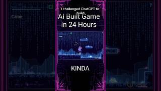 I Challenged AI to Build a Game in 24 Hours#AICoding #ChatGPT #IndieGameDev #AITools   #GameDev