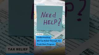 IRS Tax Relief Through the IRS Fresh Start Program