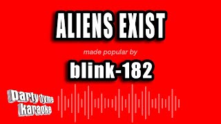 blink-182 - Aliens Exist (Karaoke Version)