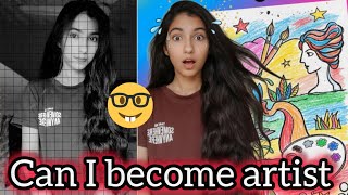 Can I become artist|| my artist journey 🤞 🎭🎨