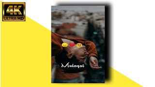 🥀Phir Mulakat Hogi Kabhi 💞 New Sad Status 😔|| Full Screen || 4k WhatsApp Status