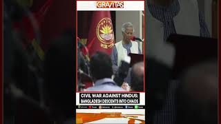 Civil war against Hindus in Bangladesh  | GRAVITAS | WION | World News