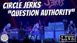 Circle Jerks "Question Authority" LIVE