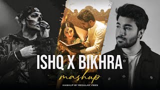 Ishq X Bikhra Love Mashup | Ap dhillon ft. Talwindar | Latest Love Mashup 2025