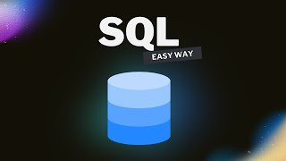 Master SQL in an easy way