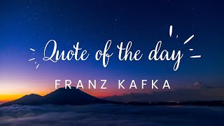 Franzkafka #motivationalquotes