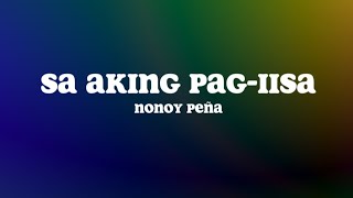 Sa Aking Pag-iisa (Lyrics) - Nonoy Peña