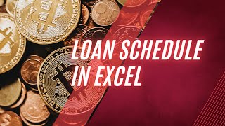 Loan  Schedule In Excel || How to create a Loan Schedule In Excel