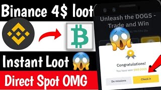 Instant 4$ binance Loot 😱 Instant Payment loot Fcfs | Real crypto loot