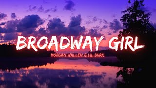 Morgan Wallen - Broadway Girl (Lyric Video)
