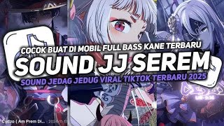 DJ DROP ENAKEUN V22 SOUND JJ KANE FULL BASS GACOR COCOK BUAT DI KAMAR VIRAL TIKTOK TERBARU 2025!!
