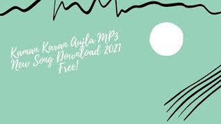 Karan Aujla New Song 2021 Download - MP3 Song Download