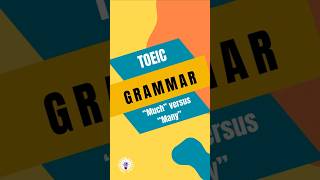 TOEIC Grammar: "Much" versus "Many" #toeicgrammar #toeic #toeicvocabulary   #englishlearning