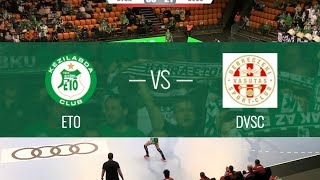 Gyori Audi Eto KC vs DVSC ｜Full Game Highlights