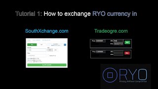 Tutorial 1: How to Exchange RYO Currency in SouthXChange & Tradeogre | Privacy for eveRYOne!
