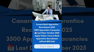 📌 Canara Bank Apprentice Recruitment 2025 #CanaraBank #ApprenticeJobs #BankingCareers