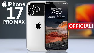 iPhone 17 Pro Max - OMG, IT'S  OFFICIAL