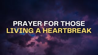 Prayer for Heartbreak Recovery | Finding Strength & Peace After a Breakup
