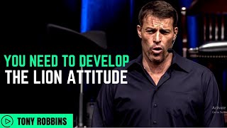 Tony Robbins: You Need to Develop The Lion Attitude ( Tony Robbins Law of Attraction )