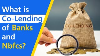What is Co-Lending of Banks and NBFCs? | Bank-NBFC Co-lending - Narendra kumar
