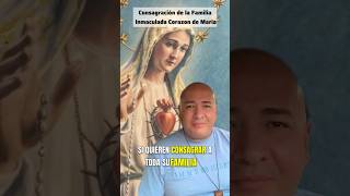 Consagra a toda su Familia al Inmaculado Corazón de María con esta bella oración