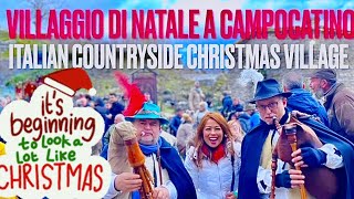 HOW ITALIAN CELEBRATE CHRISTMAS IN THE COUNTRYSIDE? || VILAGGIO DI NATALE CAMPOCATINO TUSCANY TOUR